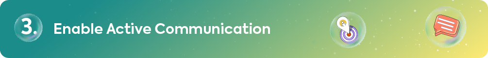 3. Enable Active Communication.png