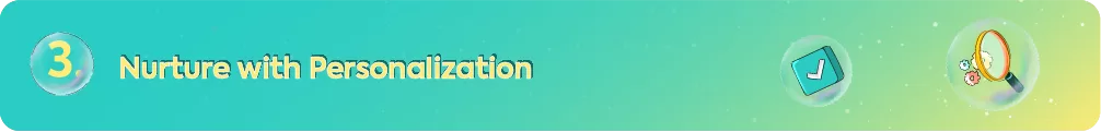 Nurture with Personalization, with icons representing a customized approach.