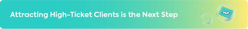 Attracting High-Ticket Clients is the Next Step, with a paper plane icon.