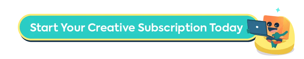 A call-to-action button that reads 'Start Your Creative Subscription Today'.
