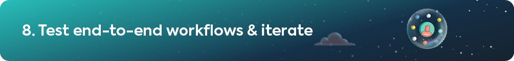 Header banner reading 8. Test end-to-end workflows & iterate with network connection icon.