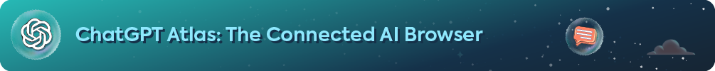 Header banner reading ChatGPT Atlas: The Connected AI Browser with OpenAI logo.