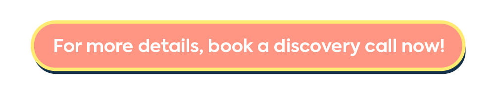 Call to action button reading "For more details, book a discovery call now!"