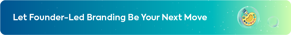 A wide marketing banner titled "Let Founder-Led Branding be Your Next Move" featuring an illustration of a painter's palette.